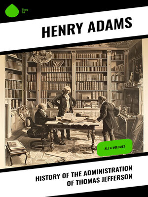 cover image of History of the Administration of Thomas Jefferson